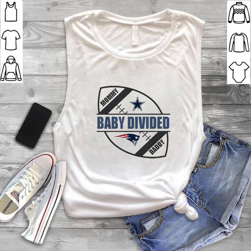Mommy baby divided Daddy Dallas Cowboy vs New England Patriots hoodie, sweater, longsleeve, shirt v-neck, t-shirt 5