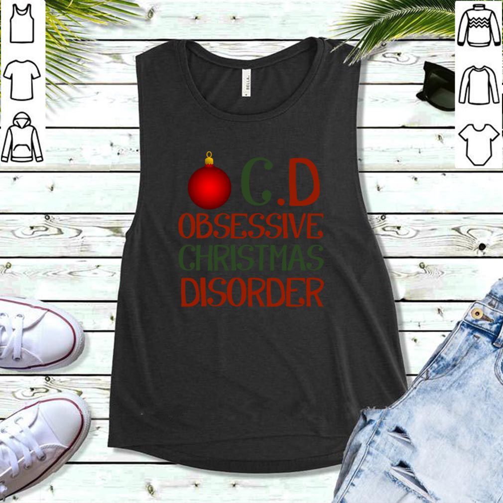 Obsessive Chritmas Disorder OCD Ornament T Shirt 5