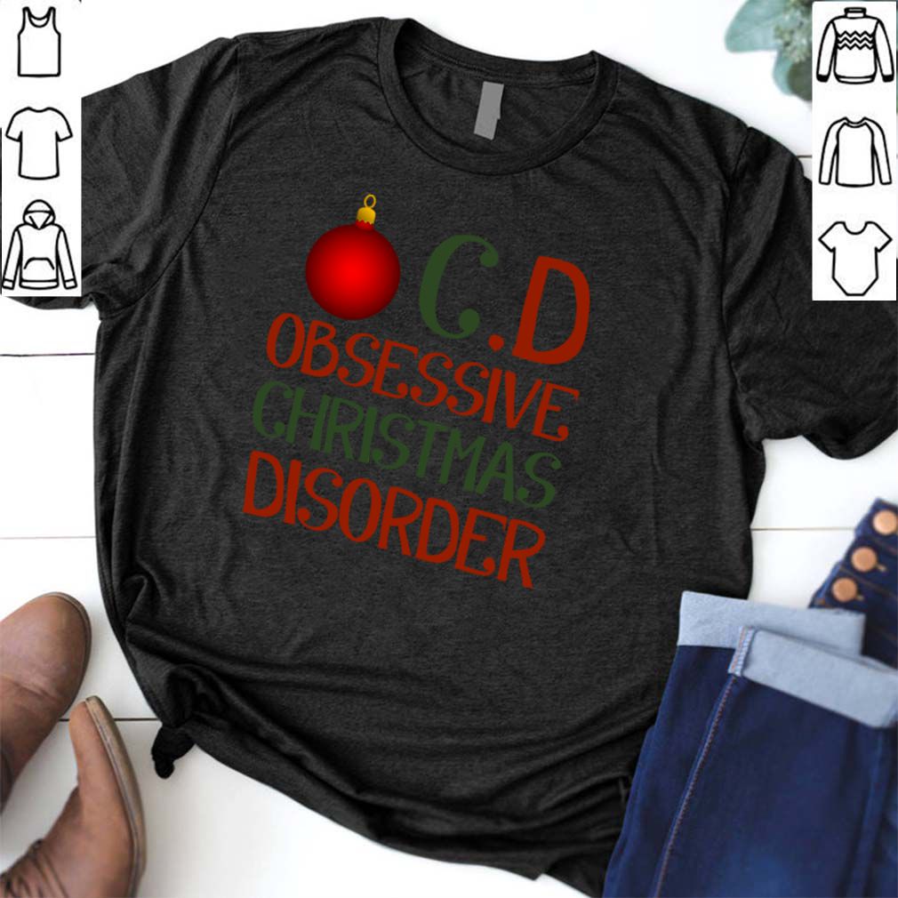 Obsessive Chritmas Disorder OCD Ornament T Shirt 6