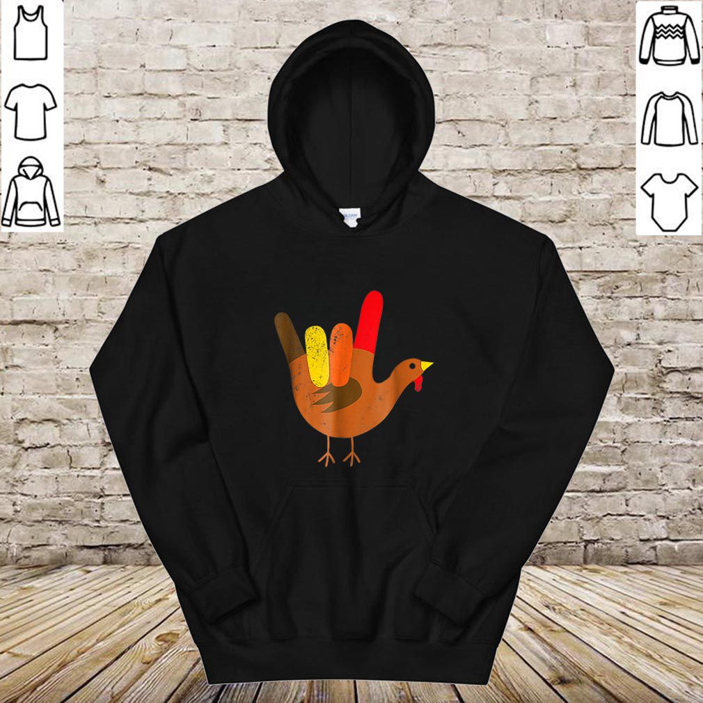 Official American Sign Language I Love You Thanksgiving Turkey hoodie, sweater, longsleeve, shirt v-neck, t-shirt 4