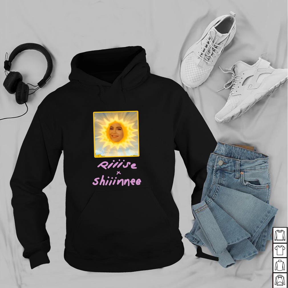 Rise and Shine tee hoodie, sweater, longsleeve, shirt v-neck, t-shirt