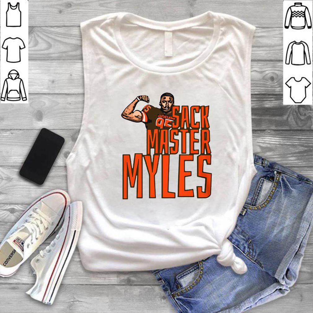 Sack Master Myles Shirt – Cleveland Browns