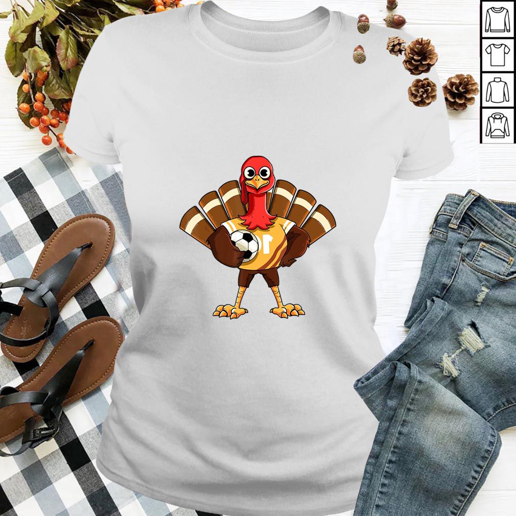 Soccer Turkey Funny Thanksgiving - T-hoodie, sweater, longsleeve, shirt v-neck, t-shirt