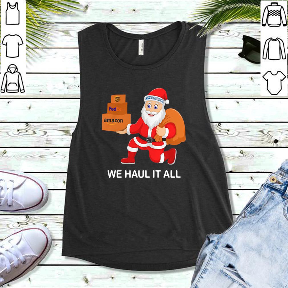 United States Postal Service Santa we haul it all hoodie, sweater, longsleeve, shirt v-neck, t-shirt