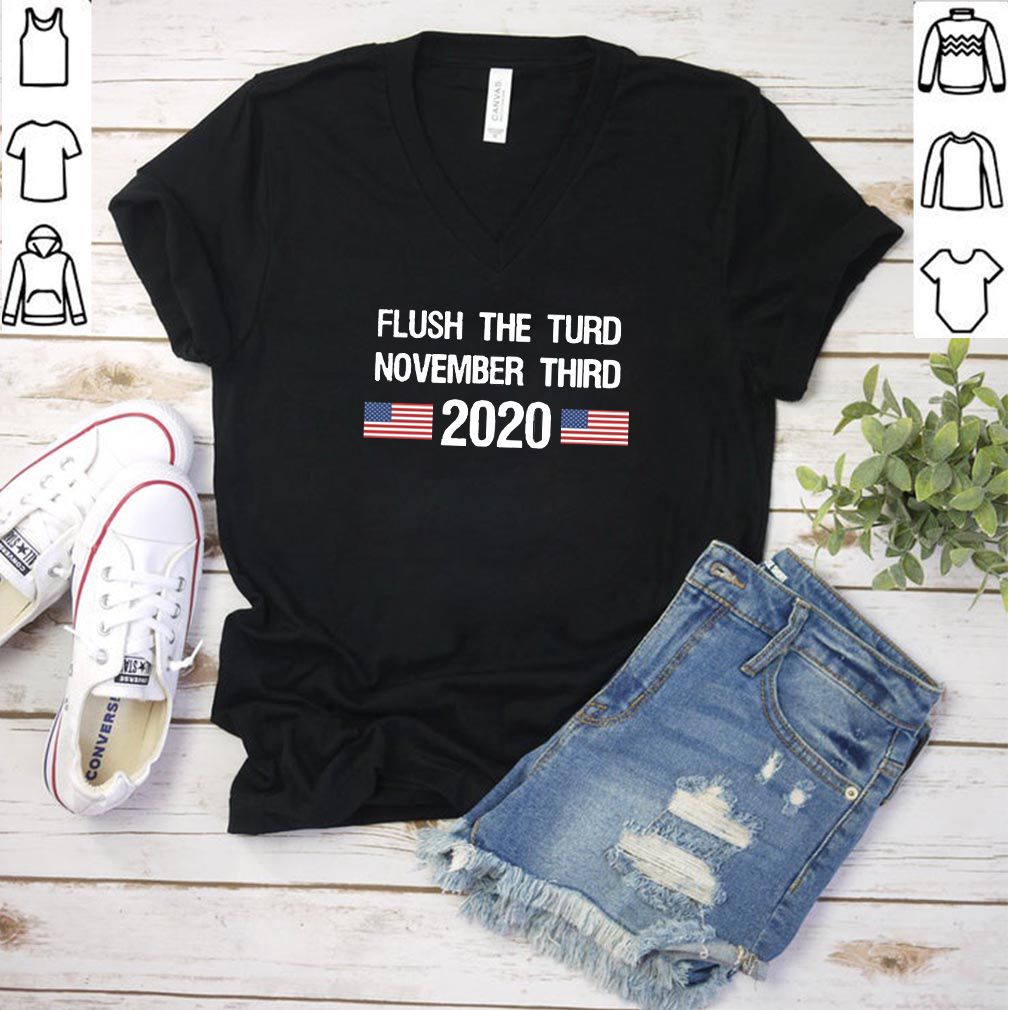 Flush The Turd November Third 2020 Shirt 3