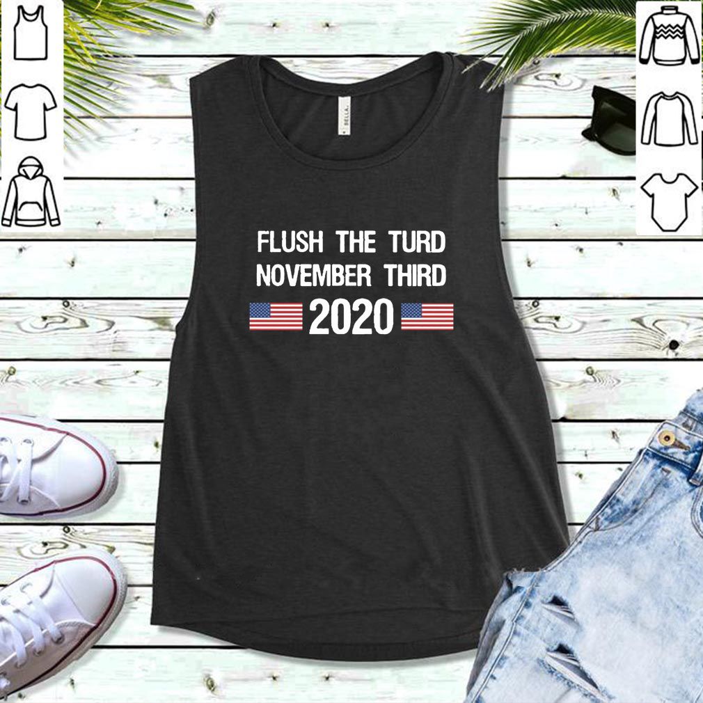 Flush The Turd November Third 2020 Shirt 5