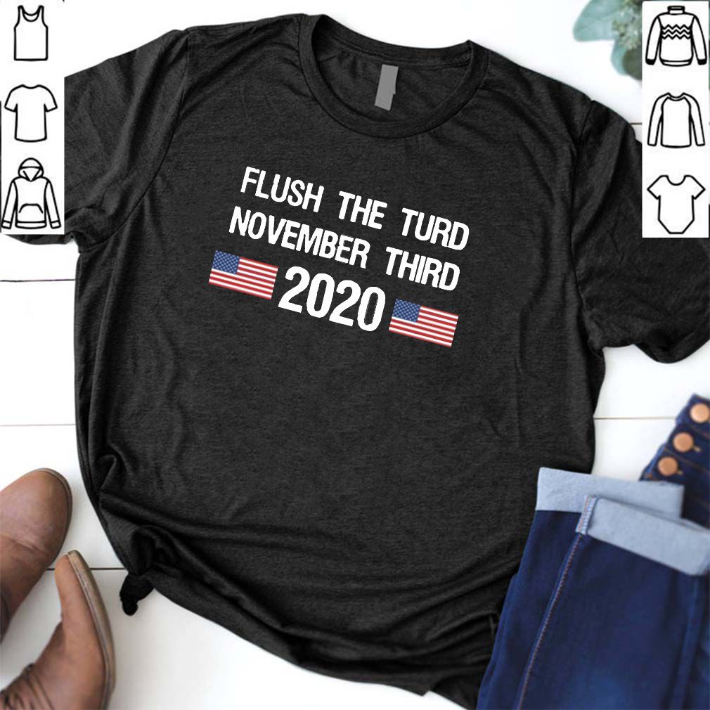 Flush The Turd November Third 2020 Shirt 6