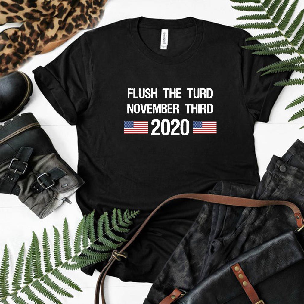 Flush The Turd November Third 2020 Shirt