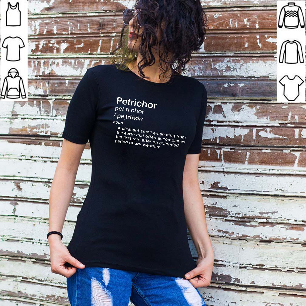 Petrichor Shirt Rain NaturGuys Shirte Vocabulary English Shirt