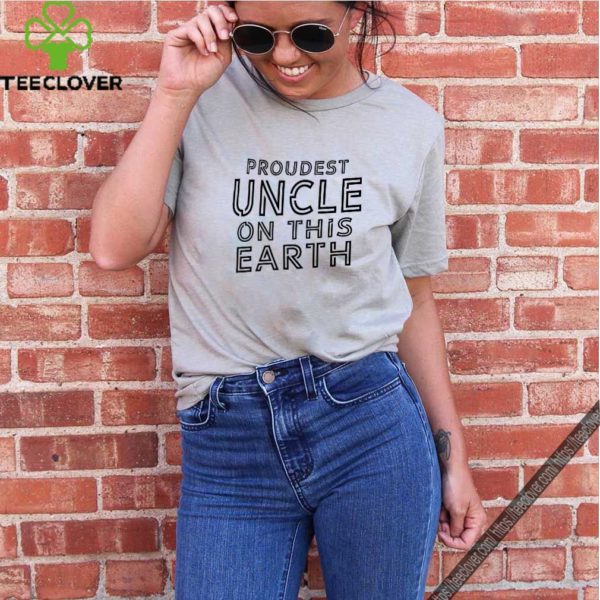 Proudest Uncle On This Earth T-Shirt