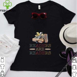 Readers Are Readers T Shirt