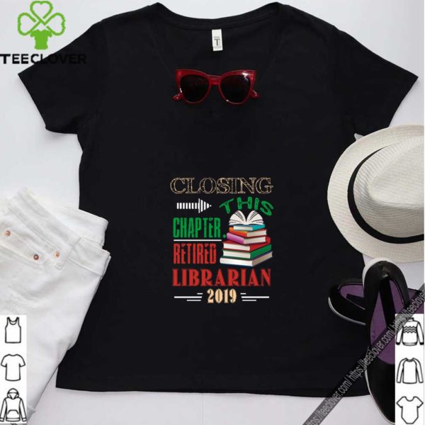 Retired Librarian 2019 Shirt Retirement Gifts for Librarian