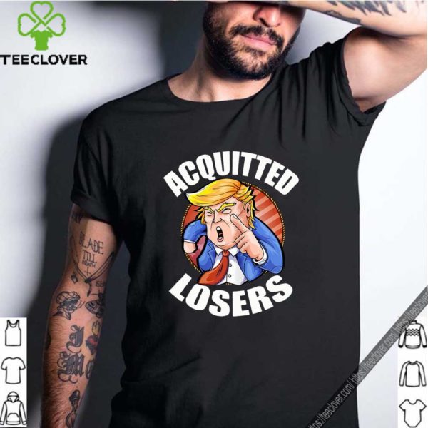 Acquitted Losers Funny President Trump Republican Senate Unisex T-Shirt