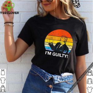 American Find Trump Guilty – Im Guilty Trump Shirt