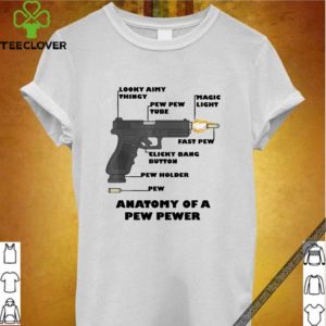 Anatomy of a Pew Pewer Ammo and Gun Amendment Meme Lovers hoodie, sweater, longsleeve, shirt v-neck, t-shirt