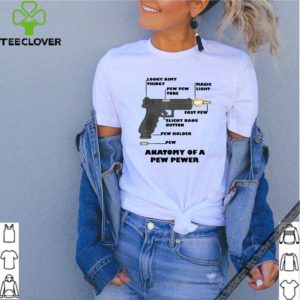 Anatomy of a Pew Pewer Ammo and Gun Amendment Meme Lovers shirt