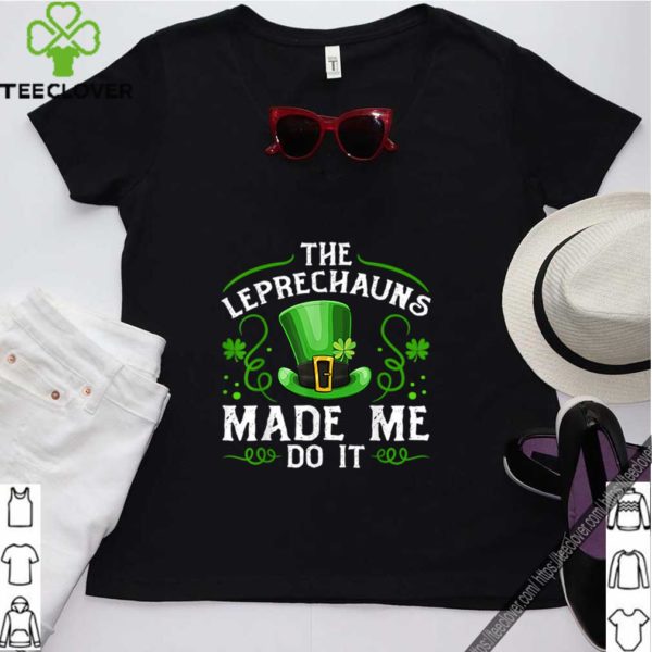 Awesome The Leprechauns Made Me Do It Kids St Patricks Day shirt