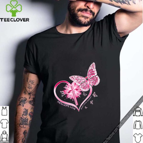 Butterflies heart faith hope love breast cancer awareness hoodie, sweater, longsleeve, shirt v-neck, t-shirt