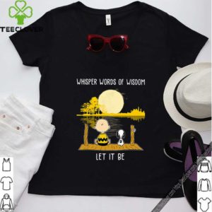 Charlie Brown And Snoopy Whisper Words Of Wisdom Let It Be hoodie, sweater, longsleeve, shirt v-neck, t-shirt
