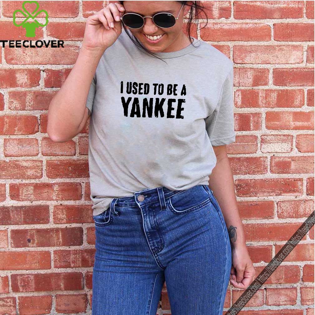 Cliff Bleszinski I Used To Be A Yankee T-Shirt 7 Cliff Bleszinski I Used To Be A Yankee T-Shirt