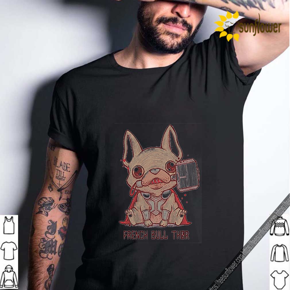 French Bull Thor French Bulldog Mashup Thor shirt