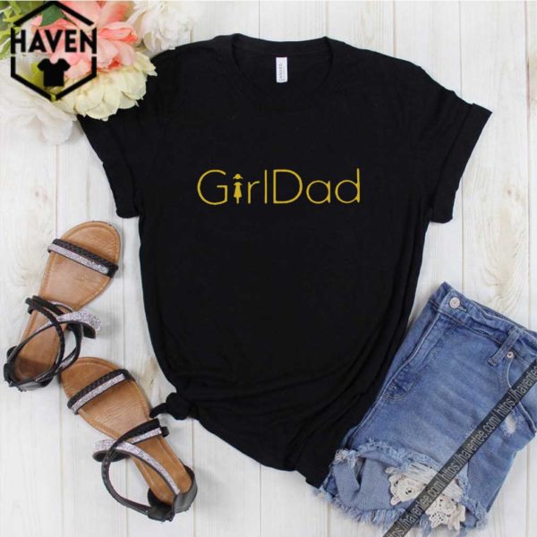 GirlDad Shirt