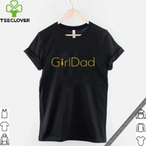 GirlDad Shirt