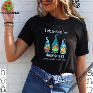 Gnomes I wear blue for awareness accept understand love elements shirt