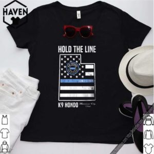 Hold The Line K9 Hondo Herriman City Utah shirt