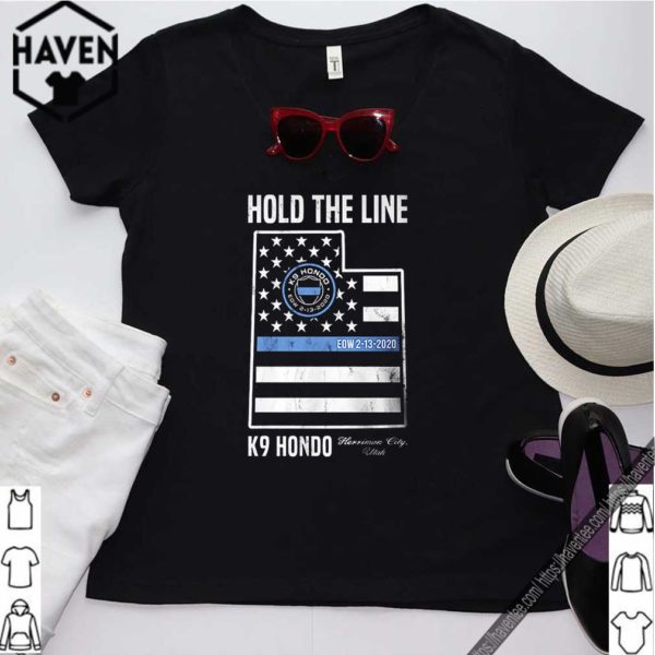 Hold The Line K9 Hondo Herriman City Utah shirt