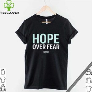 Hope Over Fear Warren Shirt
