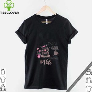 Just a girl who loves pigs hoodie, sweater, longsleeve, shirt v-neck, t-shirt