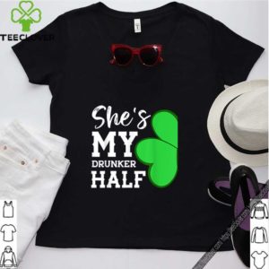 Pretty Couple St Patricks Day Shamrock -she’s My Drunker Half shirt