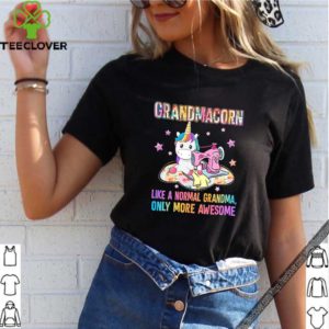 Quilting Unicorn Grandmacorn like a normal grandma only more awesome hoodie, sweater, longsleeve, shirt v-neck, t-shirt