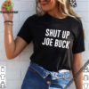 Shut Up Joe Buck hoodie, sweater, longsleeve, shirt v-neck, t-shirt