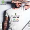 St. Patrick’s Day Leprechaun dabbing It’s not a party until the Irish show up hoodie, sweater, longsleeve, shirt v-neck, t-shirt