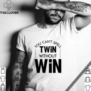 Cant Spell Twin Cool Twins Siblings Gift T-Shirt