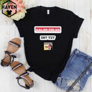Gals On The Go Shirt