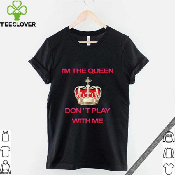 IM THE QUEEN – vintage queen T-Shirt
