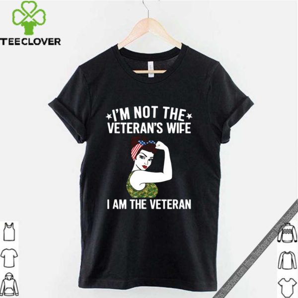 Im Not The Veterans Wife Im The Veteran Military Rosie Flag T-Shirt T-Shirt