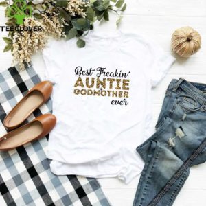 Leopard best freakin’ auntie and godmother ever hoodie, sweater, longsleeve, shirt v-neck, t-shirt