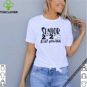 Senior 2020 shit gettin real toilet paper shirt