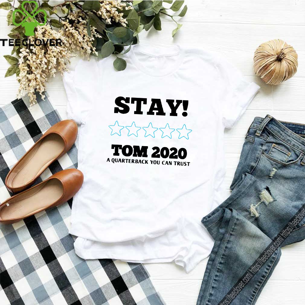 Stay Tom 2020 Funny Cute T-Shirt 10 Stay Tom 2020 Funny Cute T-Shirt