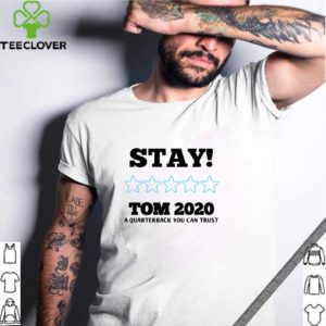 Stay Tom 2020 Funny Cute T-Shirt