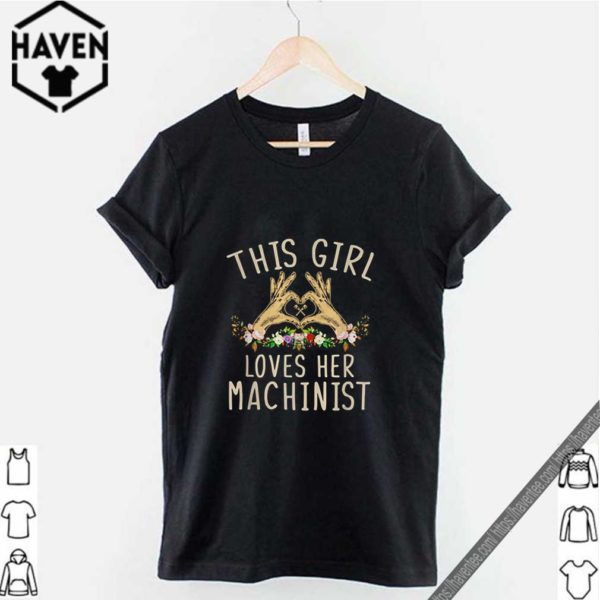 This girl loves her machinist shirt