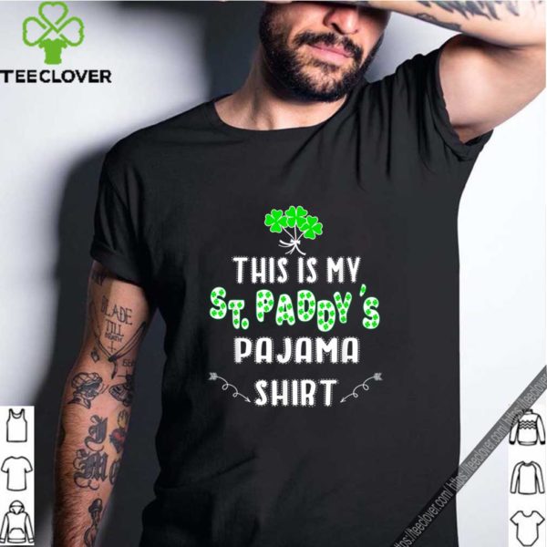 This is my St. Patrick’s Day Pajama Shamrock Thoodie, sweater, longsleeve, shirt v-neck, t-shirt