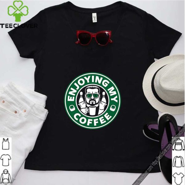 Walter Sobchak Enjoying my coffee Starbucks logo hoodie, sweater, longsleeve, shirt v-neck, t-shirt