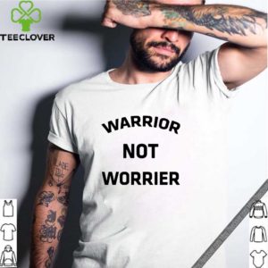 Warrior no worries shirt