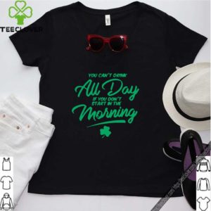 You Can’t Au Day If You Don’t Start In The Morning 2020 T-Shirt