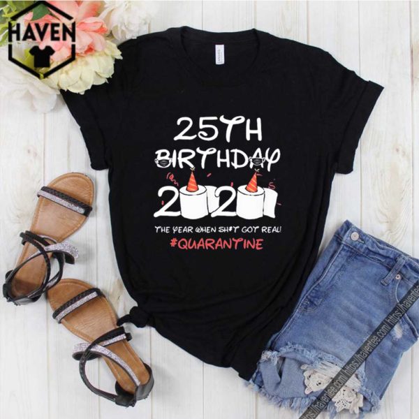 25th Birthday 2020 #Quarantine T-Shirt – Toilet Paper Quarantine 25th Birthday T-